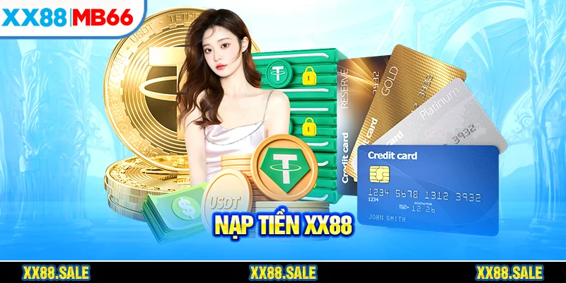 Điền hạn mức và hoàn tất các bước nạp tiền XX88
