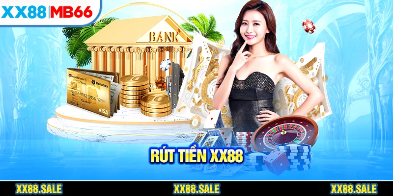 Một số điều kiện cần tuân thủ khi rút tiền XX88