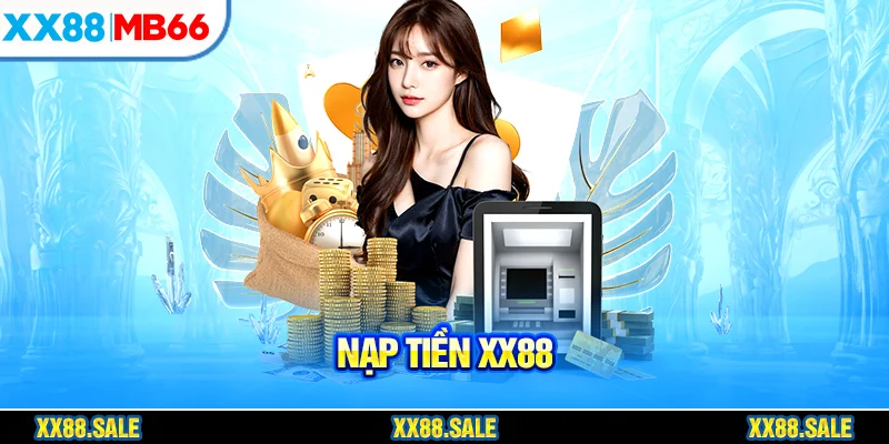 nạp tiền xx88