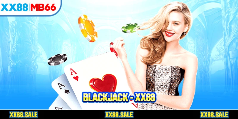 Blackjack sở hữu sức hút lớn với luật chơi đơn giản