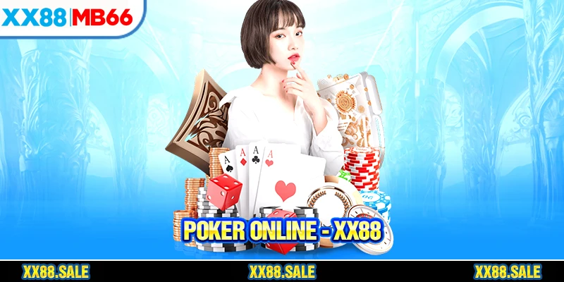 Giới thiệu đôi nét thông tin về tựa game Poker nổi tiếng