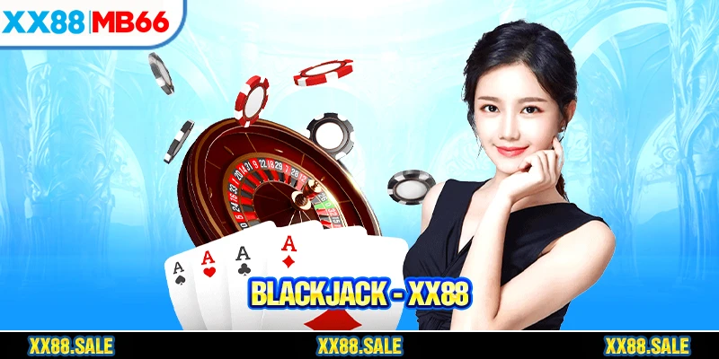 Quy định luật tham gia Blackjack cơ bản từ A - Z